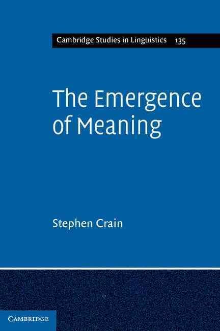 The Emergence of Meaning By Stephen Crain 9780521674881 (Paperback)