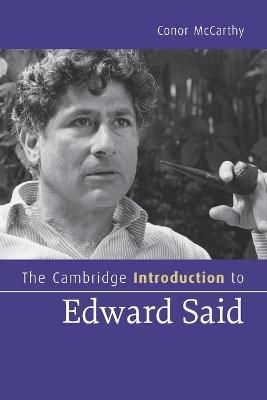 The Cambridge Introduction to Edward Said By Conor McCarthy