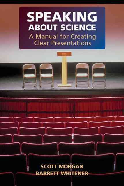 Speaking About Science By Scott Morgan, Barrett Whitener 9780521683456