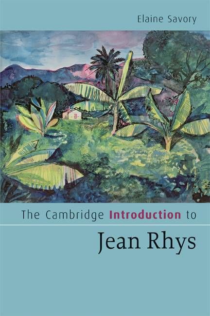 The Cambridge Introduction to Jean Rhys By Elaine Savory 9780521695435