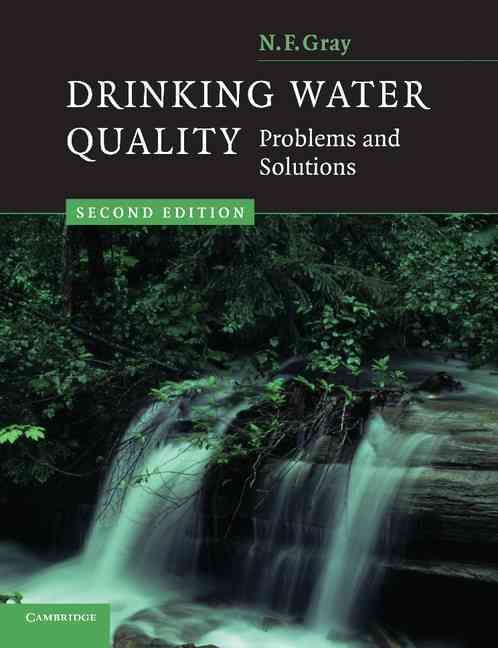 Drinking Water Quality By N. F. Gray 9780521702539 (Paperback)