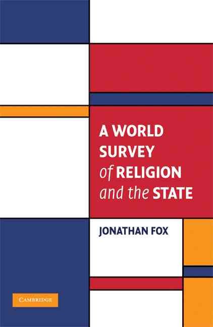 A World Survey of Religion and the State By Jonathan Fox 9780521707589