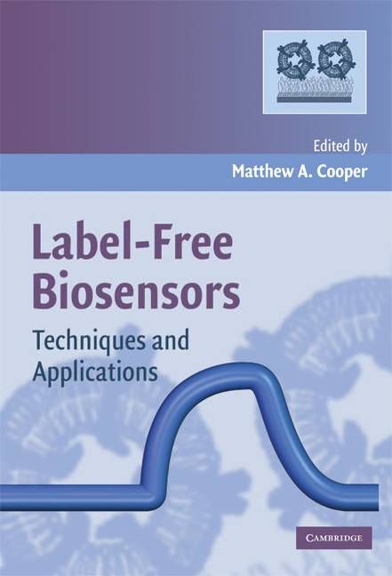 Label-Free Biosensors By M. A. Cooper 9780521711517 (Paperback)
