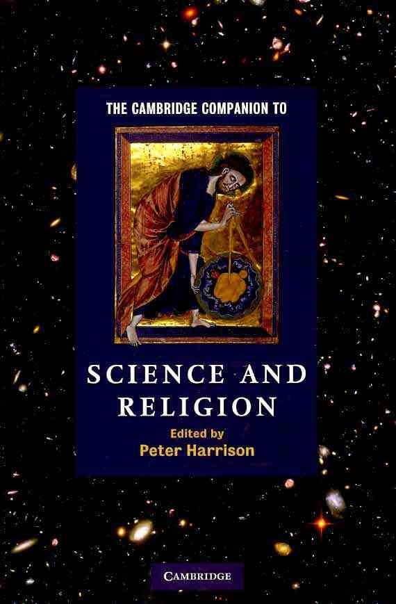 The Cambridge Companion to Science and Religion By Peter Harrison