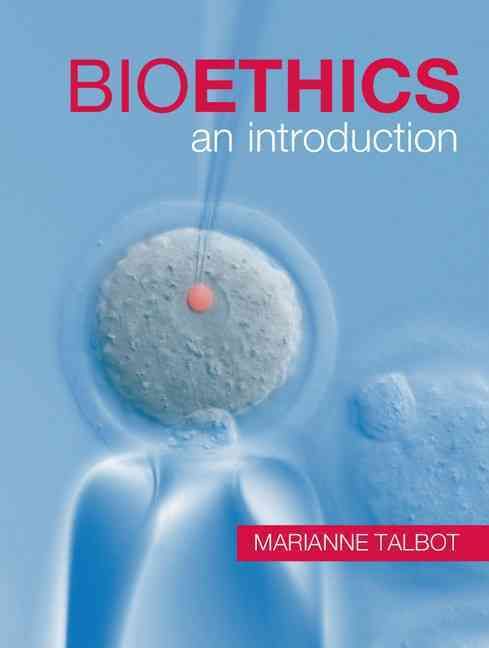 Bioethics By Marianne Talbot 9780521714594 (Paperback)