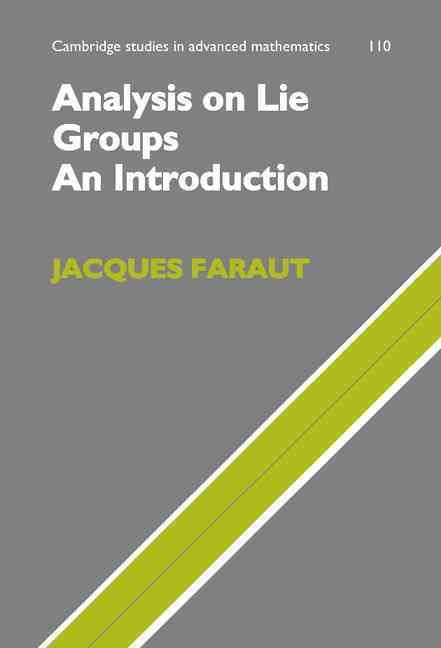 Analysis on Lie Groups By Jacques Faraut 9780521719308 (Hardback)