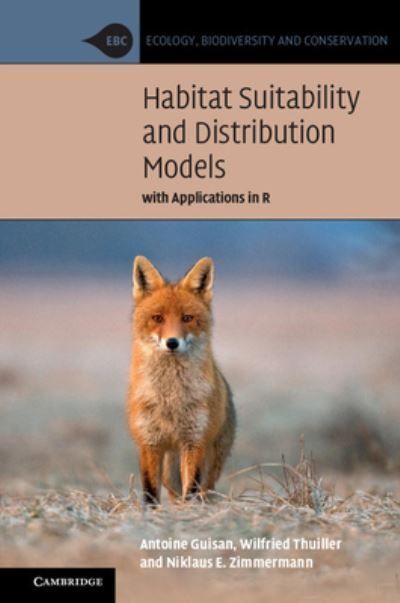 Habitat Suitability and Distribution Models By Guisan, Antoine