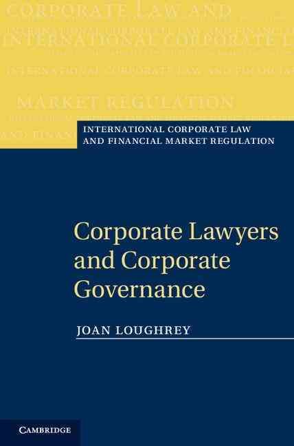 Corporate Lawyers and Corporate Governance By Joan Loughrey (Hardback)