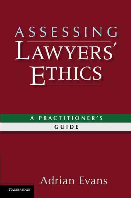 Assessing Lawyers' Ethics By Adrian Evans 9780521764223 (Paperback)