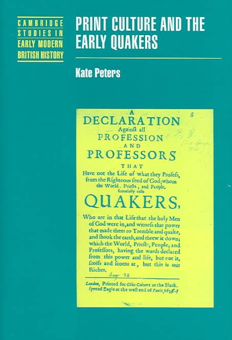 Print Culture and the Early Quakers By Kate Peters 9780521770903