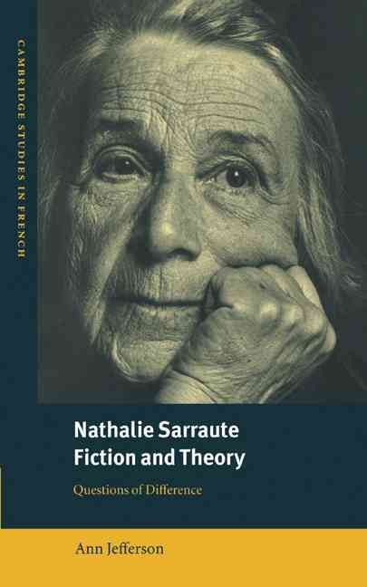 Nathalie Sarraute, Fiction and Theory By Ann Jefferson 9780521772112