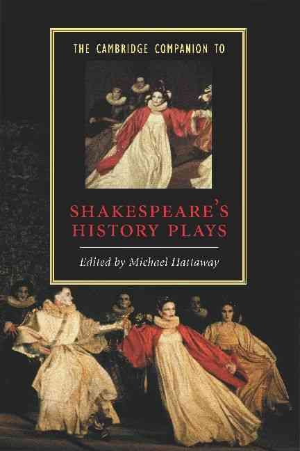 The Cambridge Companion to Shakespeare's History Plays 9780521775397