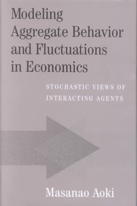 Modeling Aggregate Behavior and Fluctuations in Economics (Hardback)
