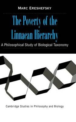 The Poverty of the Linnaean Hierarchy By Mark Ereshefsky 9780521781701