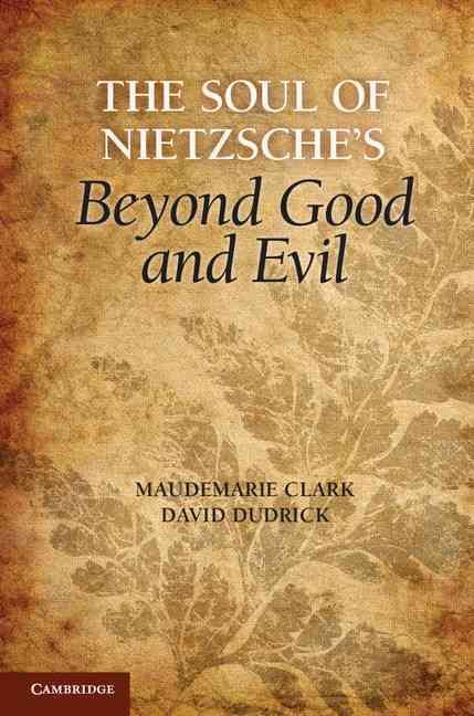 The Soul of Nietzsche's Beyond Good and Evil 9780521793803 (Paperback)