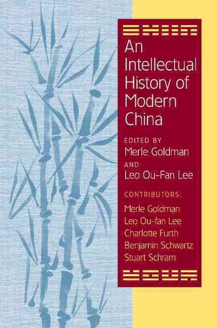 An Intellectual History of Modern China 9780521797108 (Paperback)