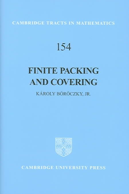 Finite Packing and Covering By K. Böröczky 9780521801577 (Hardback)