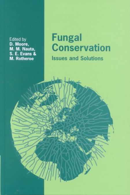 Fungal Conservation By British Mycological Society, D. Moore