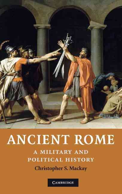 Ancient Rome By Christopher S. Mackay 9780521809184 (Hardback)