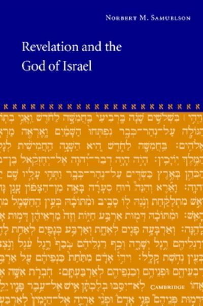 Revelation and the God of Israel By Norbert M. Samuelson 9780521812023