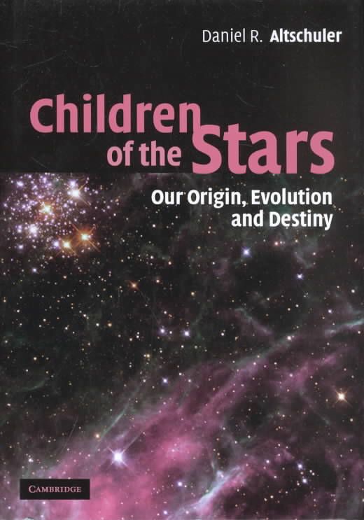 Children of the Stars By Daniel R. Altschuler 9780521812122 (Hardback)