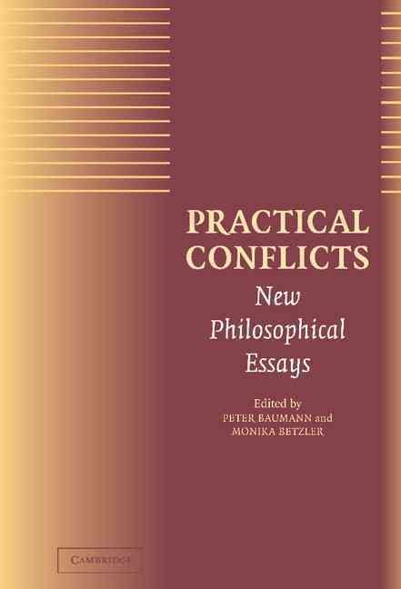 Practical Conflicts By Peter Baumann, Monika Betzler 9780521812719