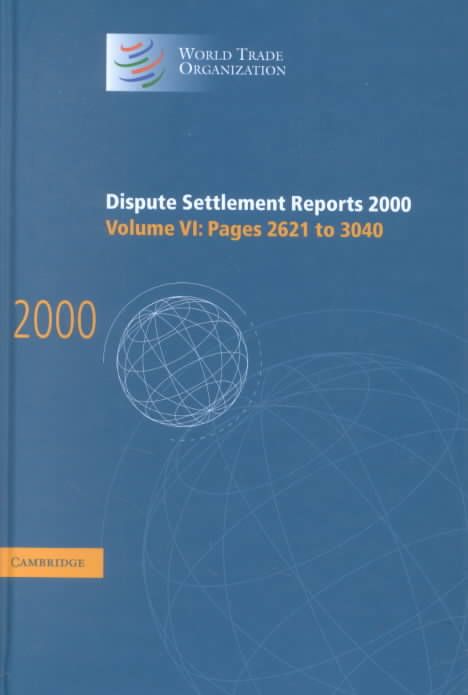 Dispute Settlement Reports 2000. Vol. 6 By World Trade Organization