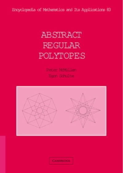 Abstract Regular Polytopes By Peter McMullen, Egon Schulte (Hardback)