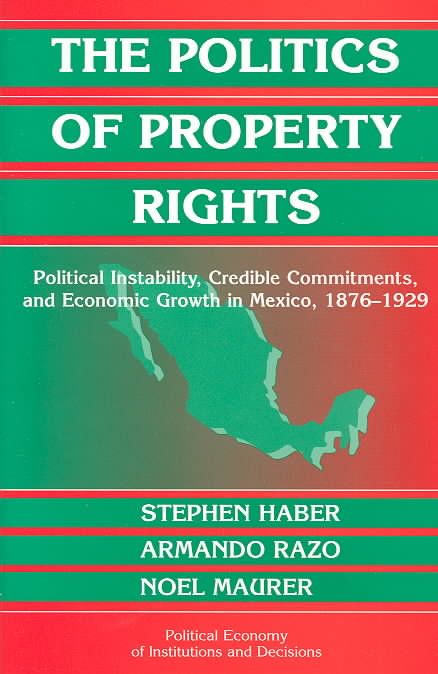 The Politics of Property Rights 9780521820677 (Hardback)