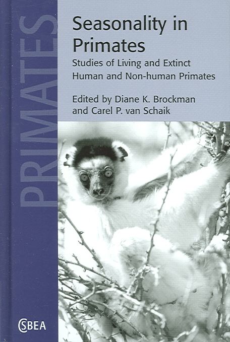 Seasonality in Primates By Diane K. Brockman, Carel van Schaik