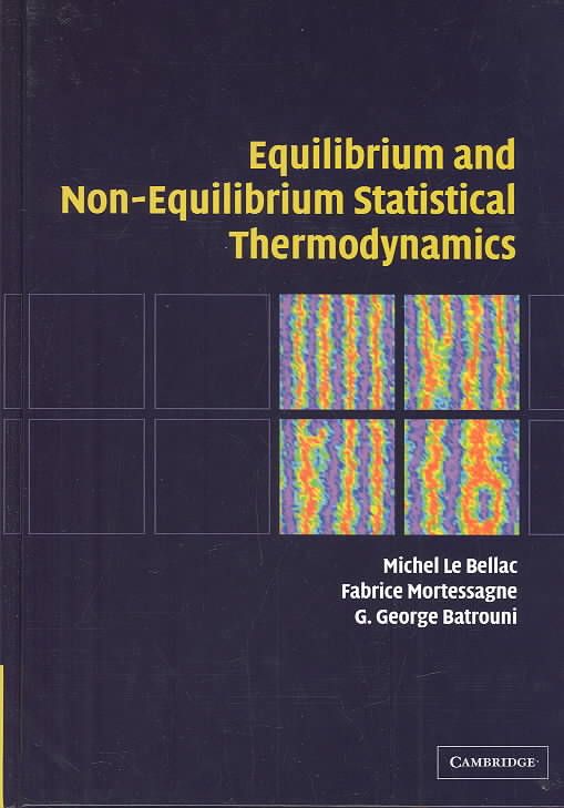 Equilibrium and Non-Equilibrium Statistical Thermodynamics (Hardback)
