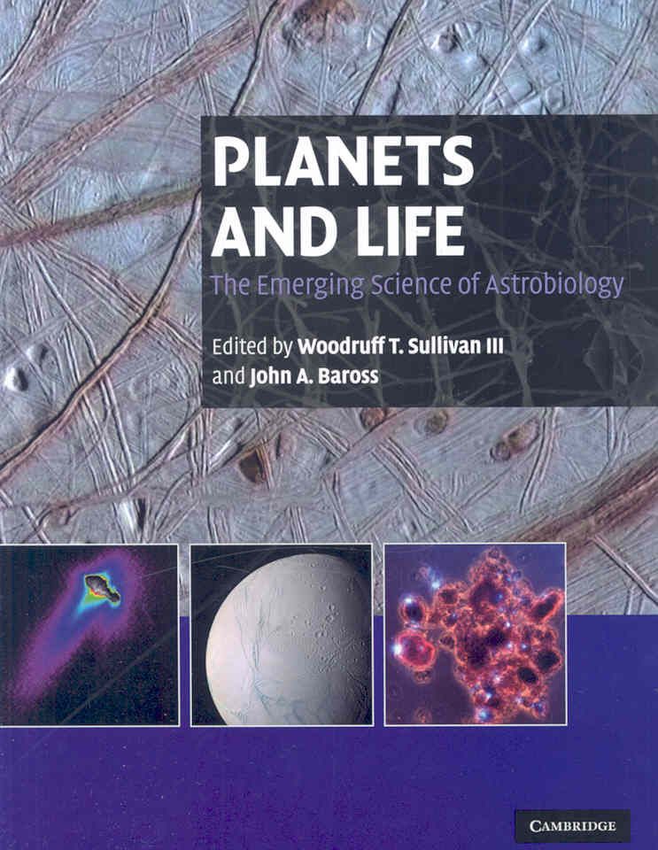 Planets and Life By Woodruff Turner Sullivan, John A. Baross