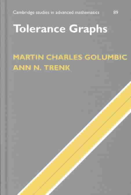 Tolerance Graphs By Martin Charles Golumbic, Ann N. Trenk (Hardback)