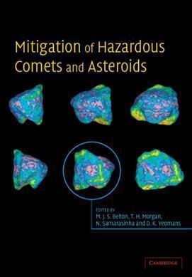 Mitigation of Hazardous Comets and Asteroids By M. J. S. Belton