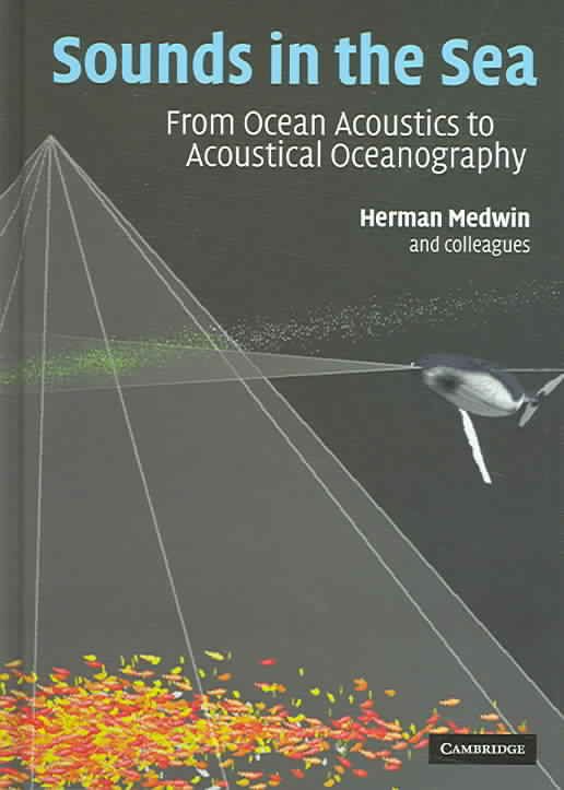 Sounds in the Sea By Herman Medwin 9780521829502 (Hardback)