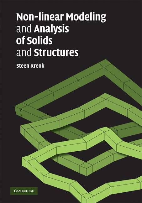 Nonlinear Modelling and Analysis of Structures and Solids By S. Krenk