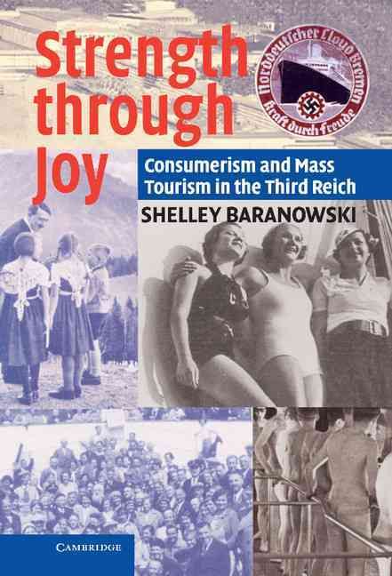 Strength Through Joy By Shelley Baranowski 9780521833523 (Hardback)