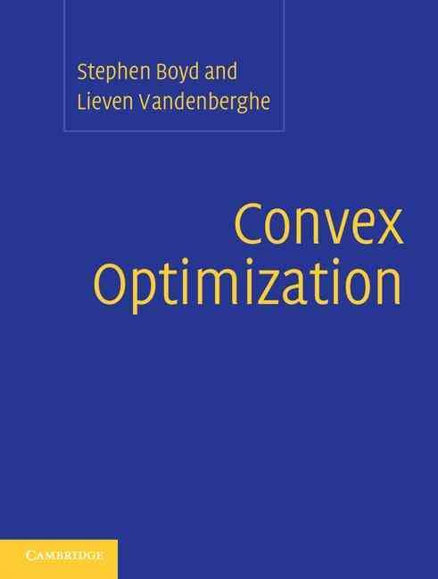 Convex Optimization By Stephen P. Boyd, Lieven Vandenberghe (Hardback)