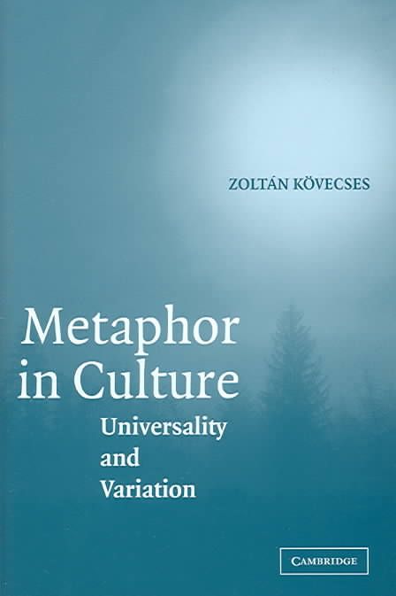 Metaphor in Culture By Zoltán Kövecses 9780521844475 (Hardback)