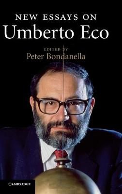 New Essays on Umberto Eco By Peter Bondanella 9780521852098 (Hardback)