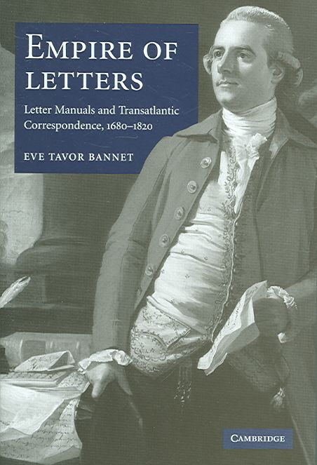 Empire of Letters By Eve Tavor Bannet 9780521856188 (Hardback)