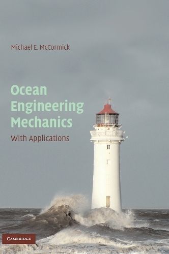 Ocean Engineering Mechanics By Michael E. McCormick 9780521859523