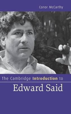 The Cambridge Introduction to Edward Said By Conor McCarthy (Hardback)