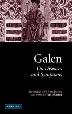Galen on Diseases and Symptoms By Ian Johnston, Galen 9780521865883