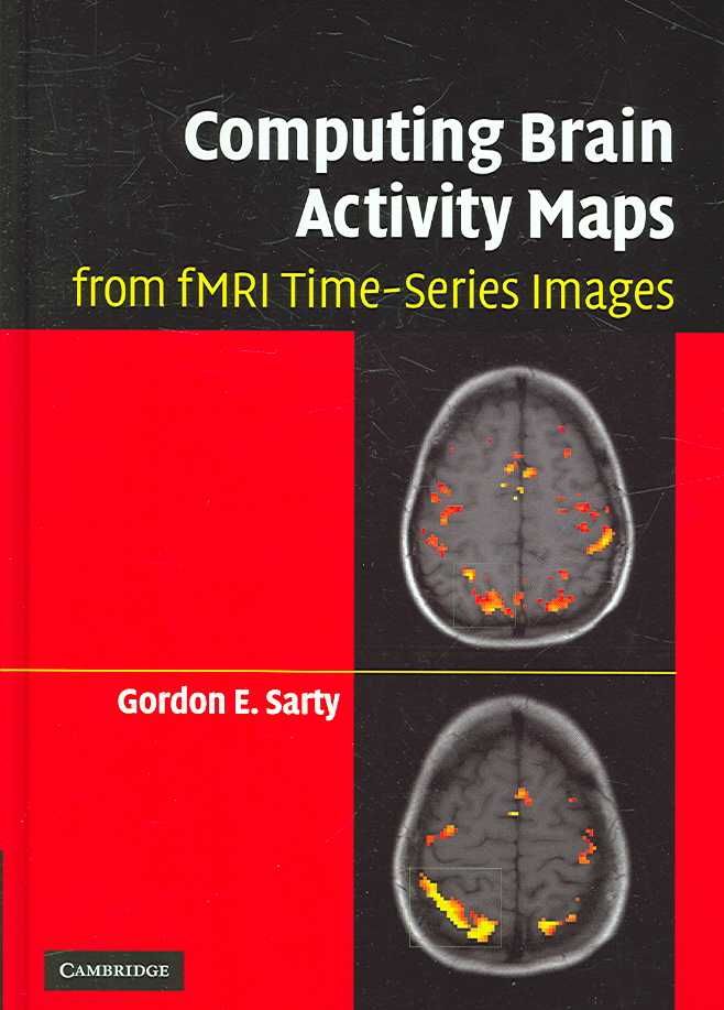 Computing Brain Activity Maps from fMRI Time-Series Images (Hardback)