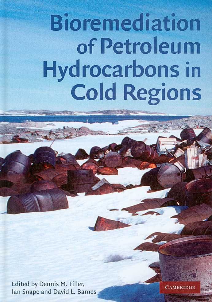 Bioremediation of Petroleum Hydrocarbons in Cold Regions 9780521869706