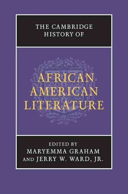 The Cambridge History of African American Literature 9780521872171