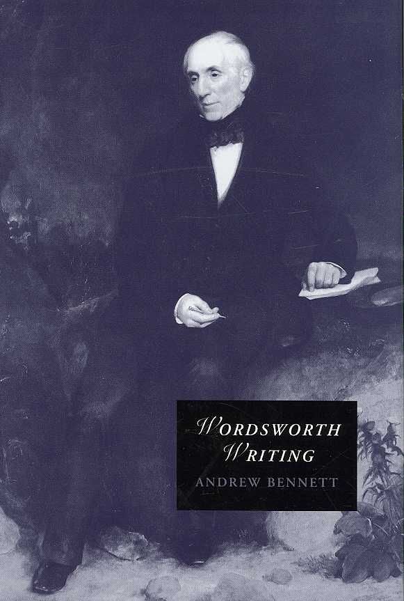 Wordsworth Writing By Andrew Bennett 9780521874199 (Hardback)