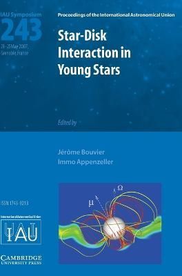 Star-Disk Interaction in Young Stars 9780521874656 (Hardback)