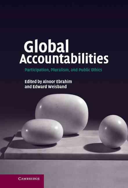 Global Accountabilities By Alnoor Ebrahim, Edward Weisband (Hardback)